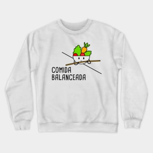 Comida Balanceada Spanish Pun Crewneck Sweatshirt